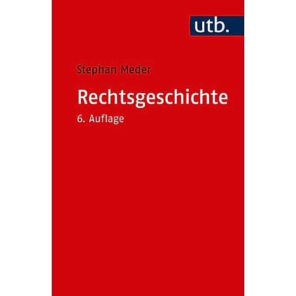 Rechtsgeschichte, Stephan Meder
