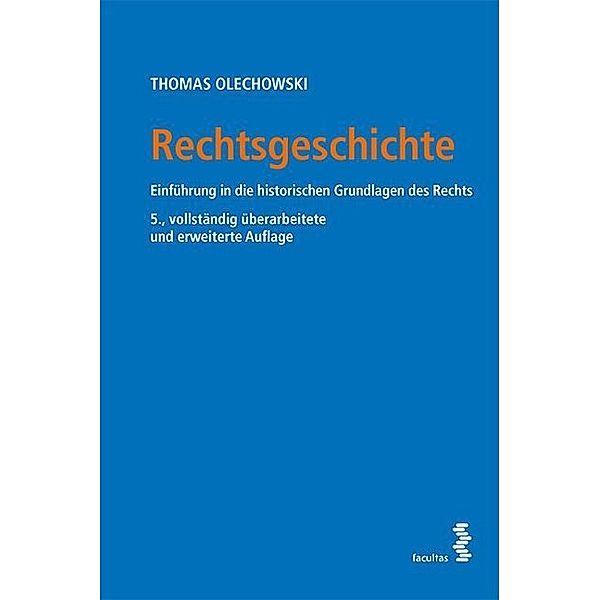 Rechtsgeschichte, Thomas Olechowski