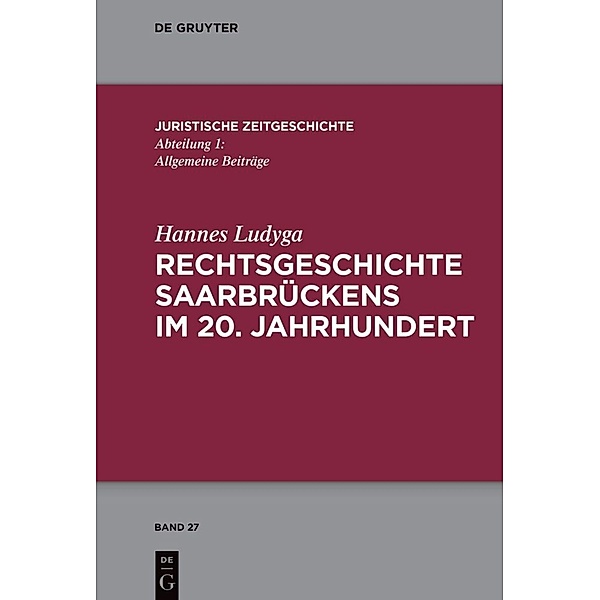 Rechtsgeschichte Saarbrückens im 20. Jahrhundert, Hannes Ludyga