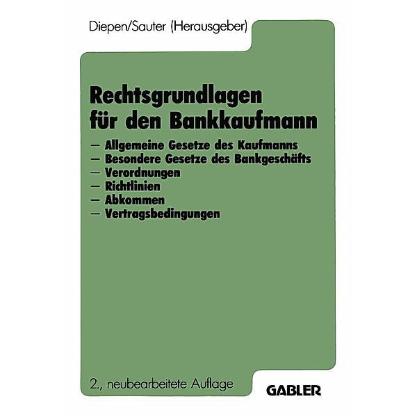 Rechtsgrundlagen für den Bankkaufmann, Gerhard Diepen