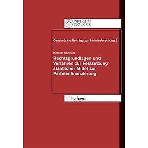 Rechtsgrundlagen und Verfahren zur Festsetzung staatlicher Mittel zur Parteienfinanzierung, Kerstin Muthers