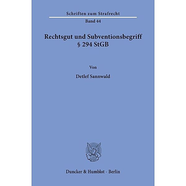 Rechtsgut und Subventionsbegriff 294 StGB., Detlef Sannwald