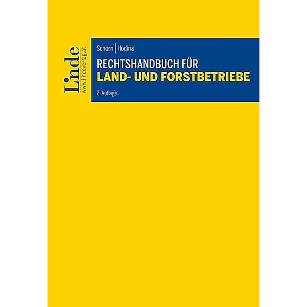 Rechtshandbuch für Land- und Forstbetriebe, Desiree Schorn, Reinhold Hodina