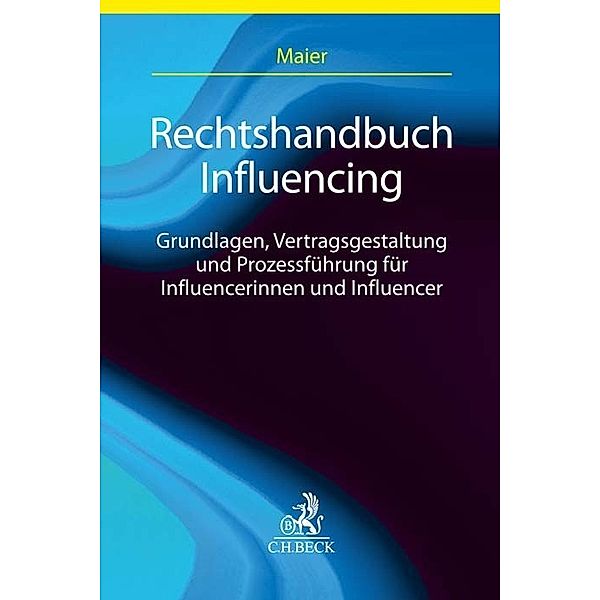 Rechtshandbuch Influencer, Michael C. Maier