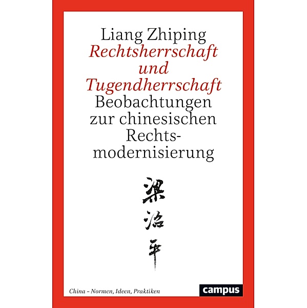Rechtsherrschaft und Tugendherrschaft, Liang Zhiping