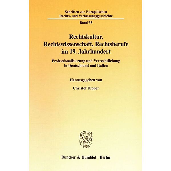 Rechtskultur, Rechtswissenschaft, Rechtsberufe im 19. Jahrhundert.