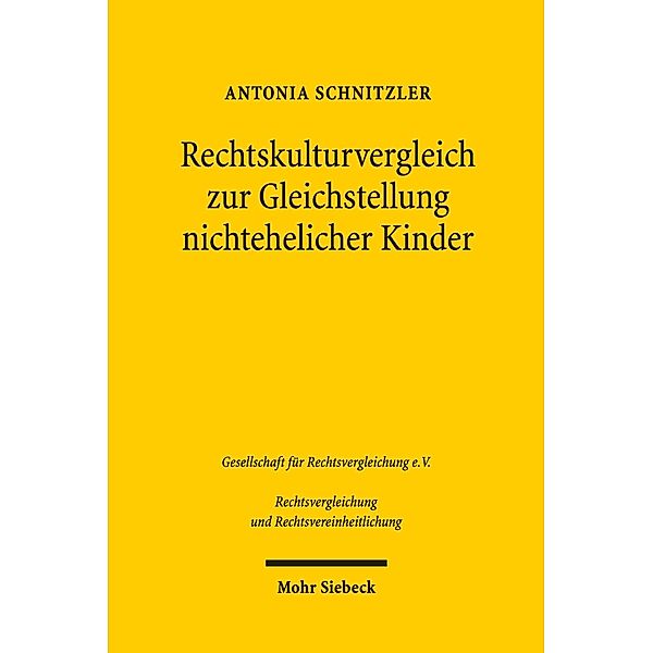 Rechtskulturvergleich zur Gleichstellung nichtehelicher Kinder, Antonia Schnitzler