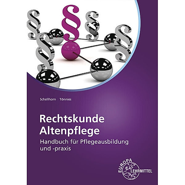 Rechtskunde Altenpflege, Helmut Schellhorn, Monika Tönnies