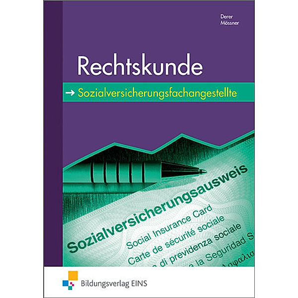 Rechtskunde für Sozialversicherungsfachangestellte, Sylvia Derer, Roland Mössner