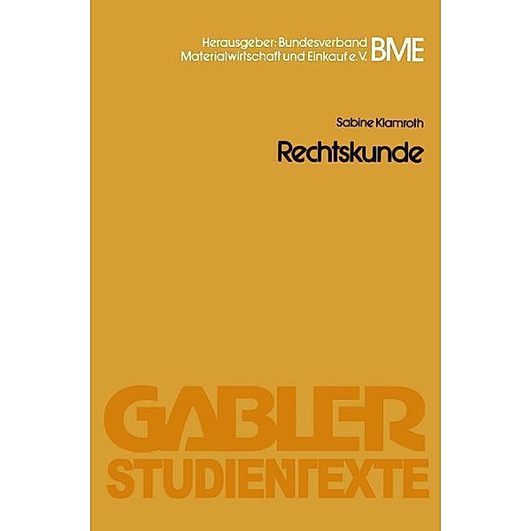 Rechtskunde / Gabler-Studientexte, Sabine Klamroth