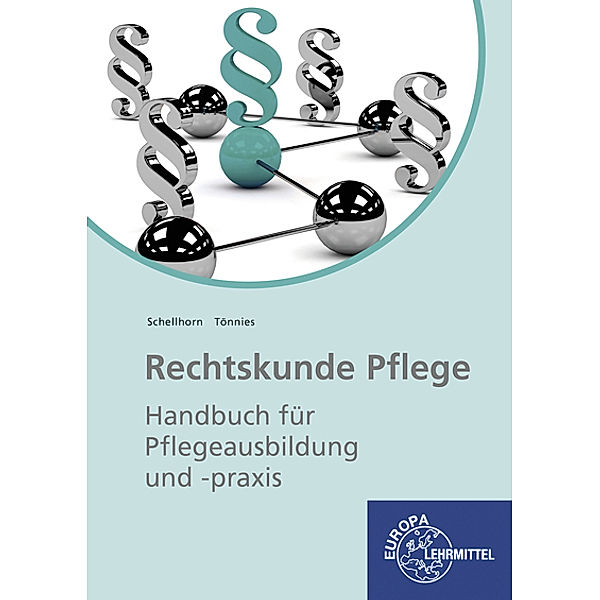 Rechtskunde Pflege, Helmut Schellhorn, Monika Tönnies