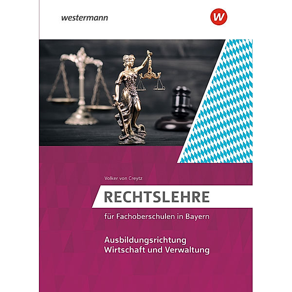 Rechtslehre für Fachoberschulen in Bayern, Volker von Creytz