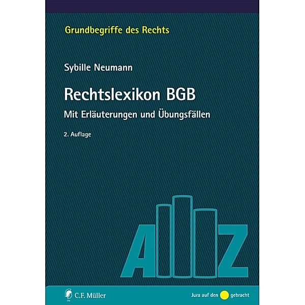 Rechtslexikon BGB / Grundbegriffe des Rechts, Sybille Neumann