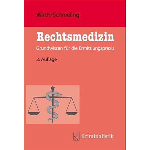 Rechtsmedizin, Ingo Wirth, Andreas Schmeling