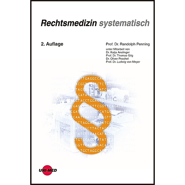 Rechtsmedizin systematisch / Klinische Lehrbuchreihe, Randolph Penning