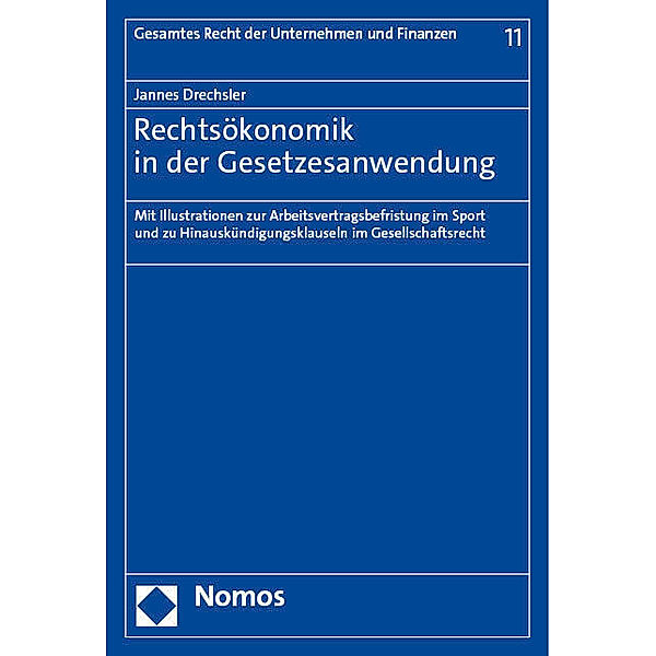 Rechtsökonomik in der Gesetzesanwendung, Jannes Drechsler