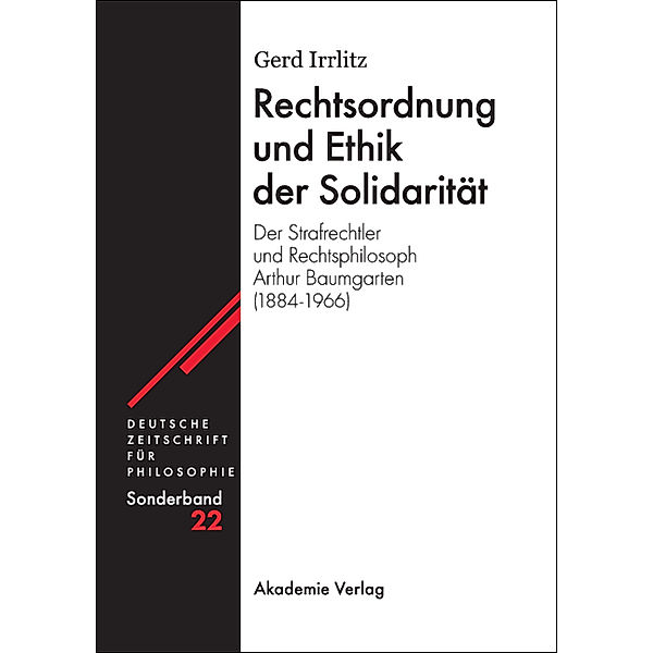 Rechtsordnung und Ethik der Solidarität, Gerd Irrlitz