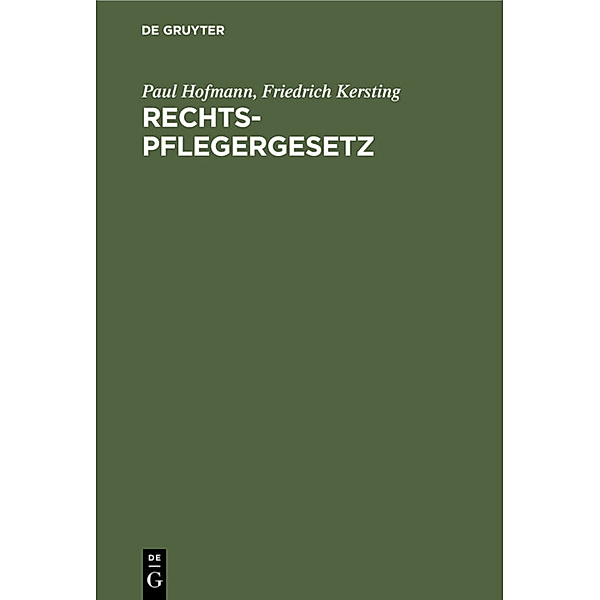 Rechtspflegergesetz, Paul Hofmann, Friedrich Kersting