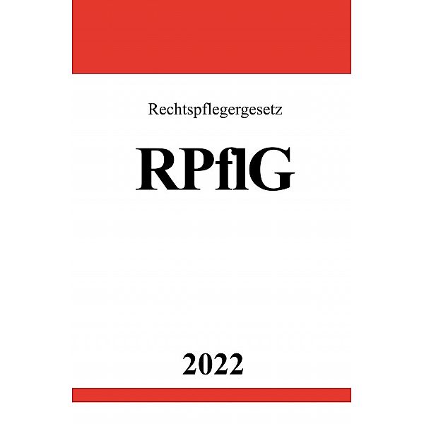 Rechtspflegergesetz RPflG 2022, Ronny Studier