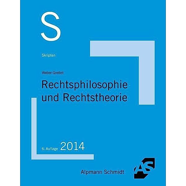 Rechtsphilosophie und Rechtstheorie, Heinrich Weber-Grellet