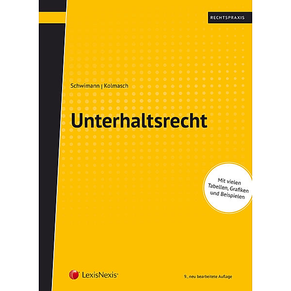 Rechtspraxis / Unterhaltsrecht, Michael Schwimann, Wolfgang Kolmasch