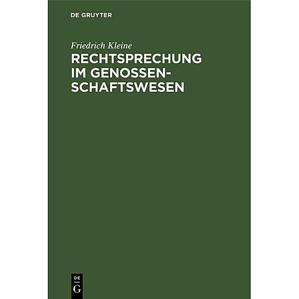 Rechtsprechung im Genossenschaftswesen, Friedrich Kleine