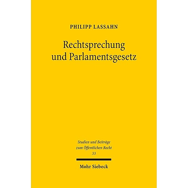 Rechtsprechung und Parlamentsgesetz, Philipp Lassahn
