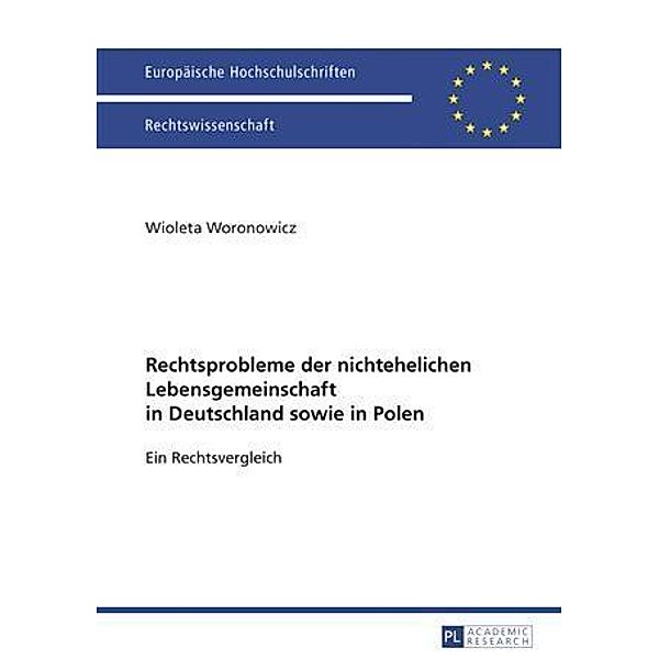 Rechtsprobleme der nichtehelichen Lebensgemeinschaft in Deutschland sowie in Polen, Wioleta Woronowicz