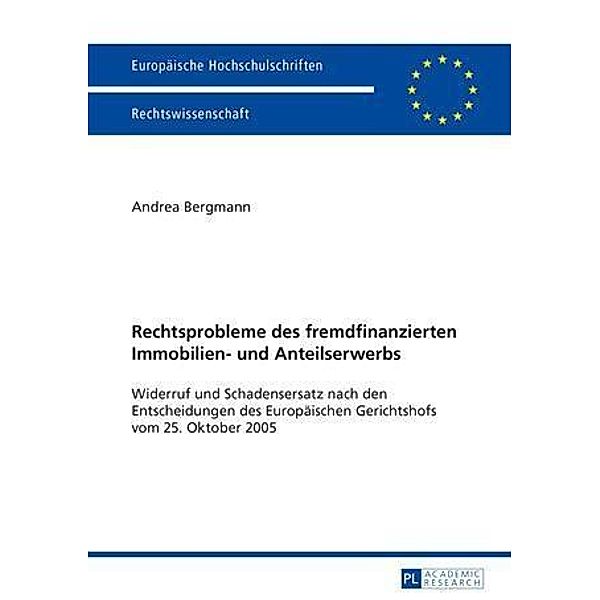 Rechtsprobleme des fremdfinanzierten Immobilien- und Anteilserwerbs, Andrea Bergmann