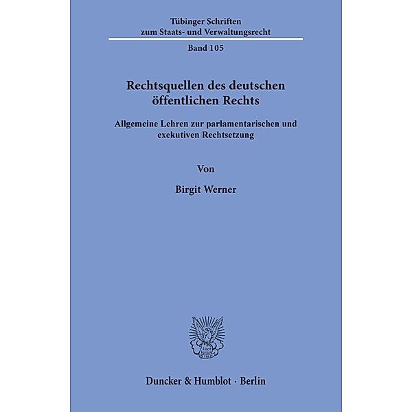 Rechtsquellen des deutschen öffentlichen Rechts., Birgit Werner