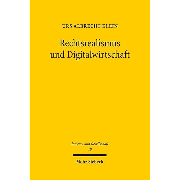 Rechtsrealismus und Digitalwirtschaft, Urs Albrecht Klein