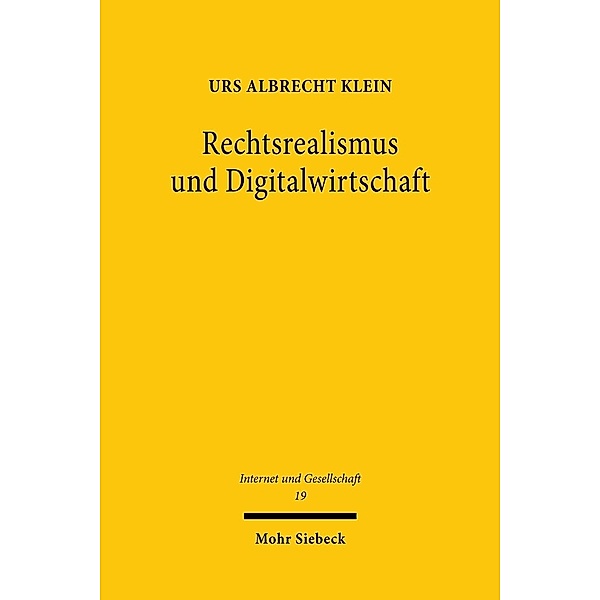 Rechtsrealismus und Digitalwirtschaft, Urs Albrecht Klein