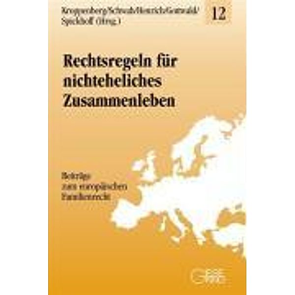 Rechtsregeln für nichteheliches Zusammenleben, Inge Kroppenberg, Dieter Schwab, Dieter Henrich