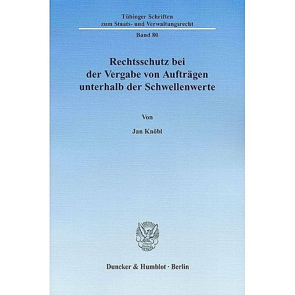 Rechtsschutz bei der Vergabe von Aufträgen unterhalb der Schwellenwerte, Jan Knöbl