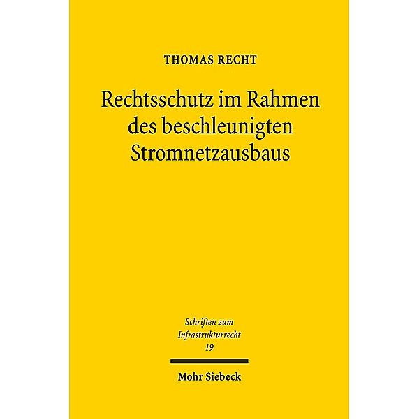 Rechtsschutz im Rahmen des beschleunigten Stromnetzausbaus, Thomas Recht