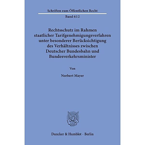 Rechtsschutz im Rahmen staatlicher Tarifgenehmigungsverfahren,, Norbert Mayer