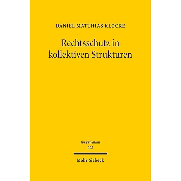 Rechtsschutz in kollektiven Strukturen, Daniel Klocke