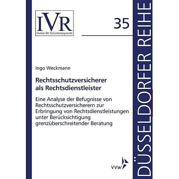 Rechtsschutzversicherer als Rechtsdienstleister, Ingo Weckmann