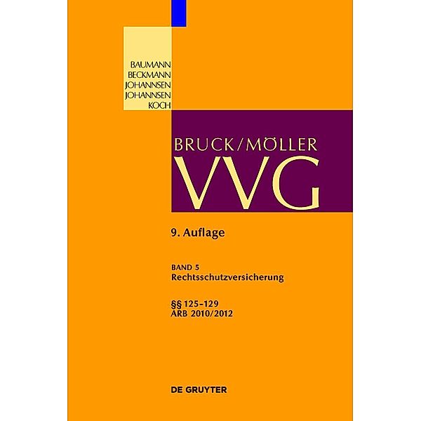 Rechtsschutzversicherung §§ 125-129 / Großkommentare der Praxis