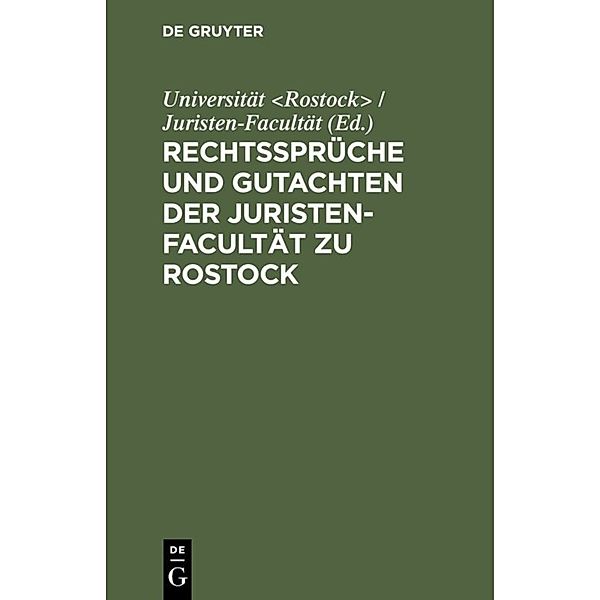 Rechtssprüche und Gutachten der Juristen-Facultät zu Rostock