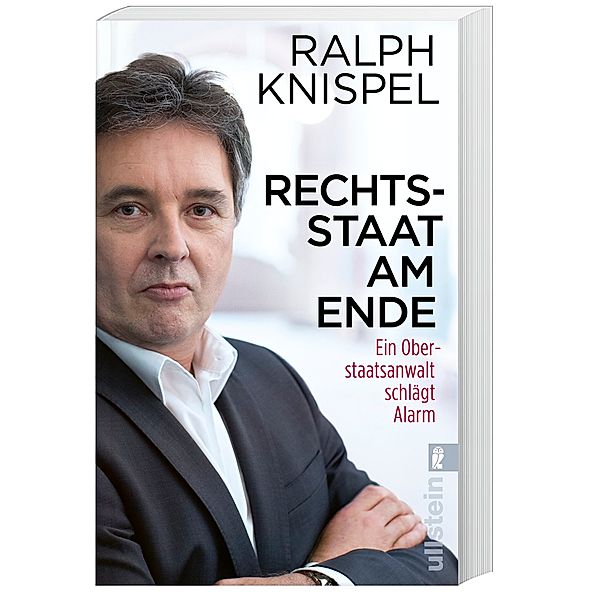 Rechtsstaat am Ende, Ralph Knispel