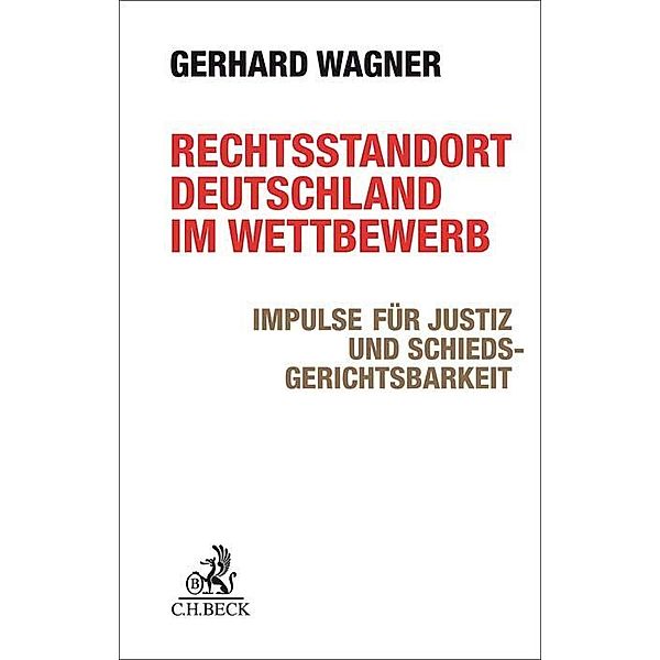 Rechtsstandort Deutschland im Wettbewerb, Gerhard Wagner