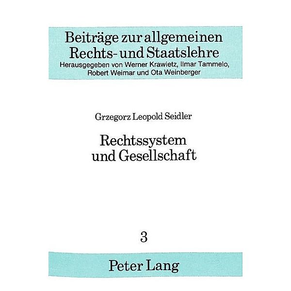 Rechtssystem und Gesellschaft, Grzegorz Leopold Seidler