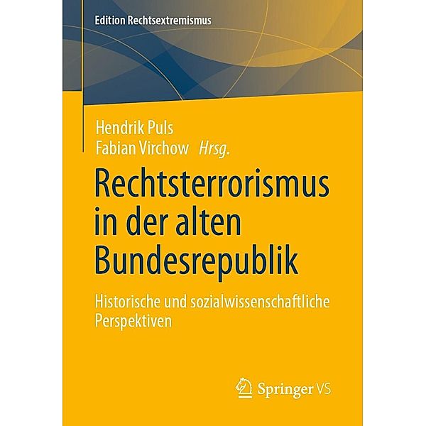 Rechtsterrorismus in der alten Bundesrepublik / Edition Rechtsextremismus