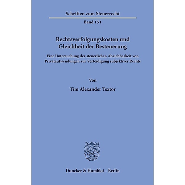 Rechtsverfolgungskosten und Gleichheit der Besteuerung., Tim Alexander Textor