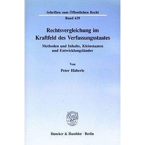 Rechtsvergleichung im Kraftfeld des Verfassungsstaates., Peter Häberle
