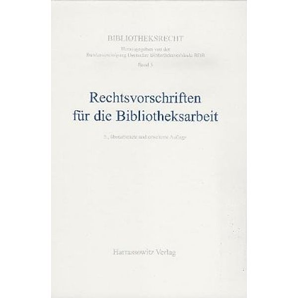 Rechtsvorschriften für die Bibliotheksarbeit