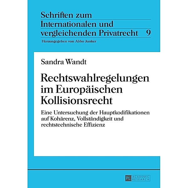 Rechtswahlregelungen im Europaeischen Kollisionsrecht, Sandra Wandt