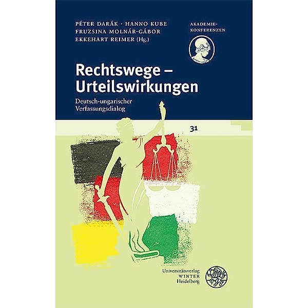 Rechtswege - Urteilswirkungen / Akademiekonferenzen Bd.31