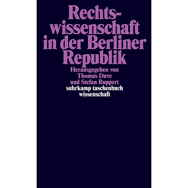 Rechtswissenschaft in der Berliner Republik / suhrkamp taschenbücher wissenschaft Bd.2230